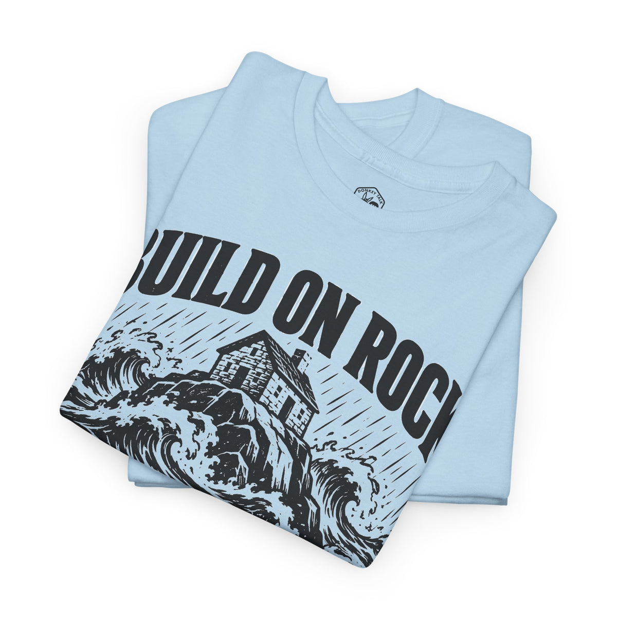 Build on Rock T-shirt – Donkey Talk graphic tee