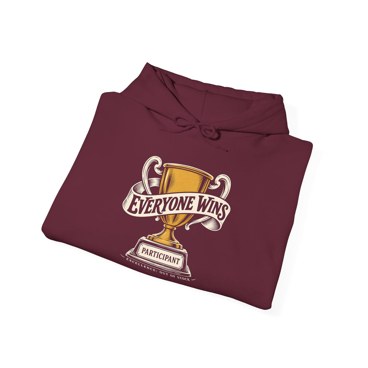 Everyone Wins: Participant Trophy Hoodie | Funny Philosophy Hoodie