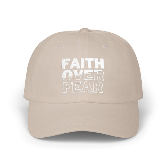 Faith Over Fear Classic Dad Cap - Inspirational White Hat for Everyday Wear