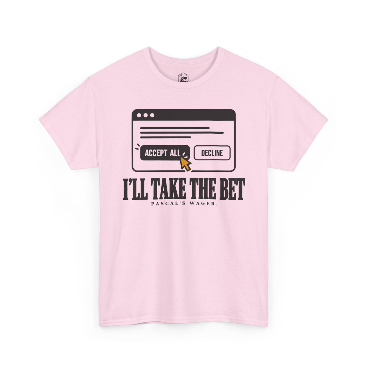 I'll Take the Bet Pascal's Wager T-shirt – Donkey Talk graphic tee