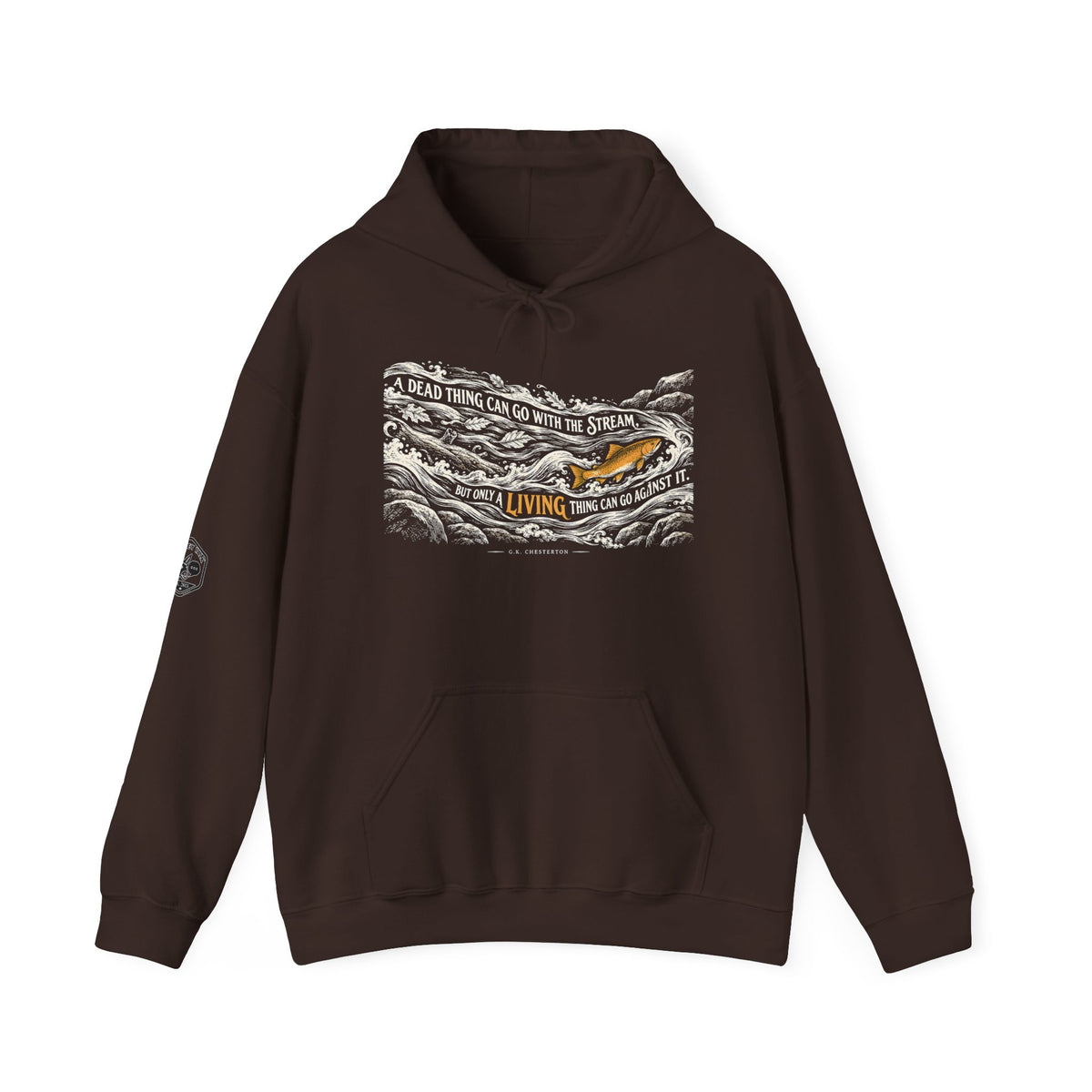 Only a Living Thing Can Go Against the Stream Hoodie | G.K. Chesterton Rapids Hoodie