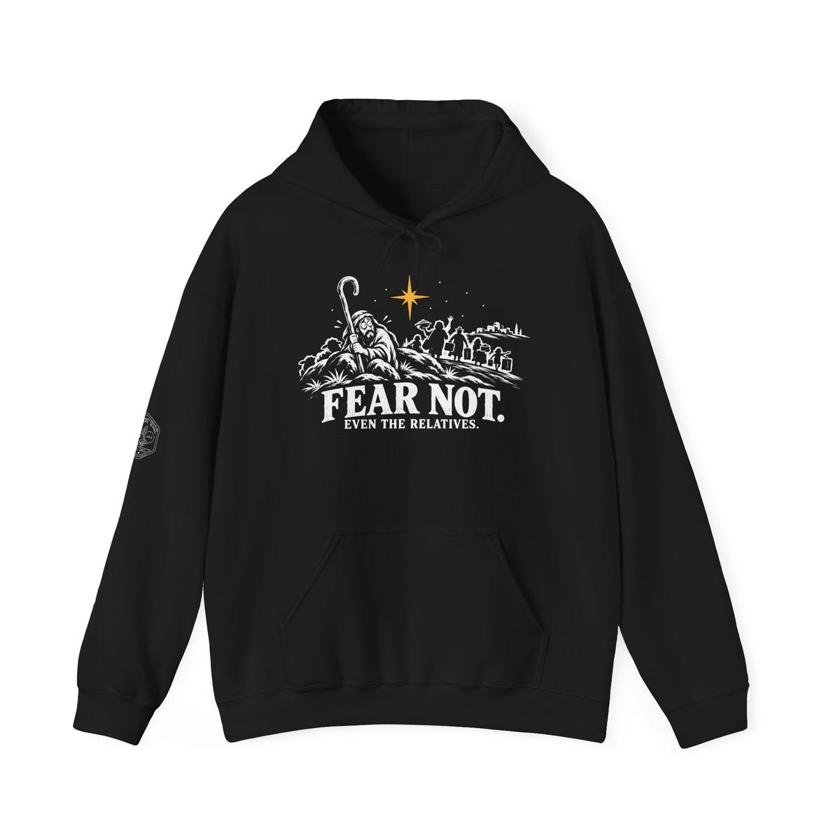 Fear Not, Even the Relatives Hoodie | Luke 2:10 Funny Christmas Christian Hoodie