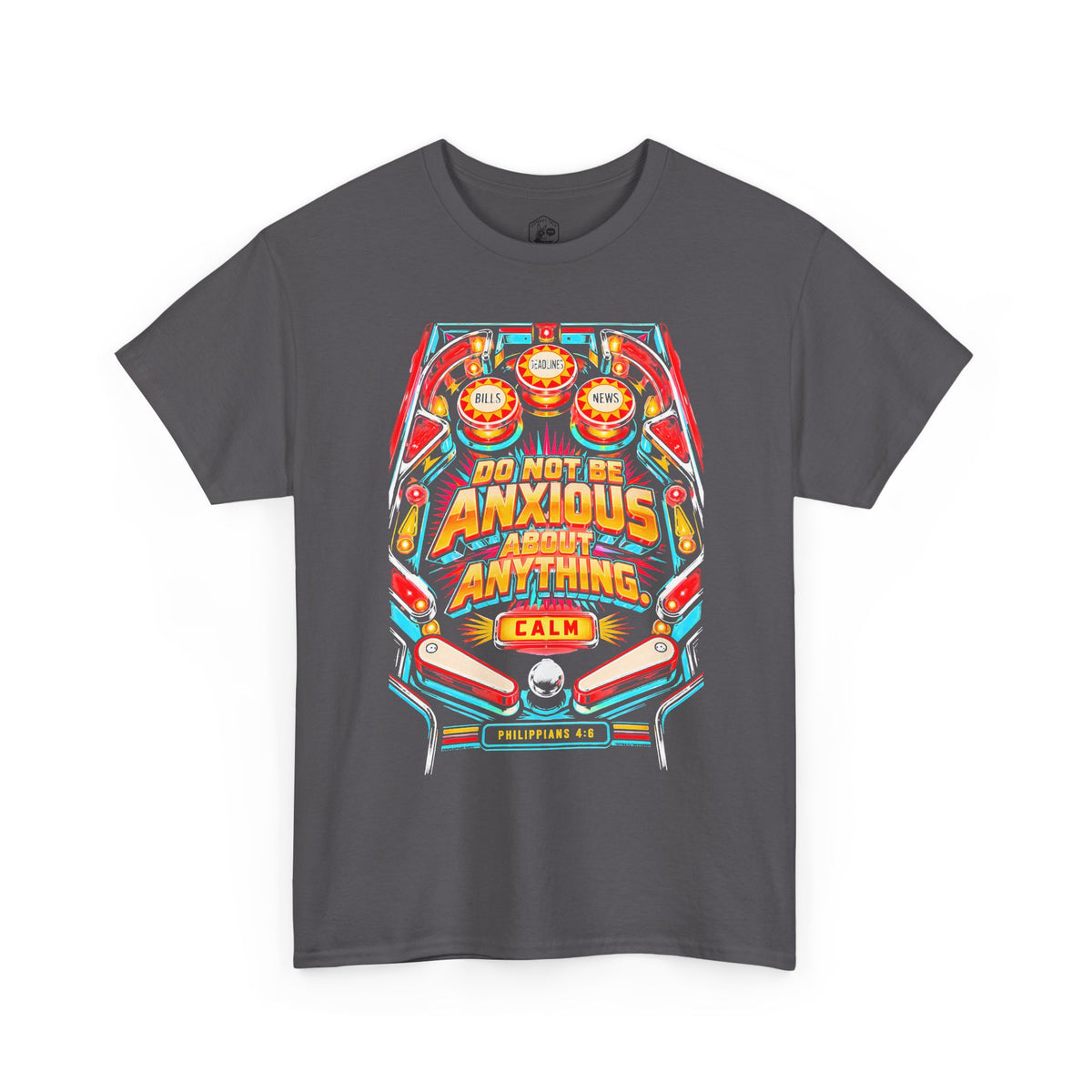 Do Not Be Anxious Pinball T-shirt – Donkey Talk graphic tee