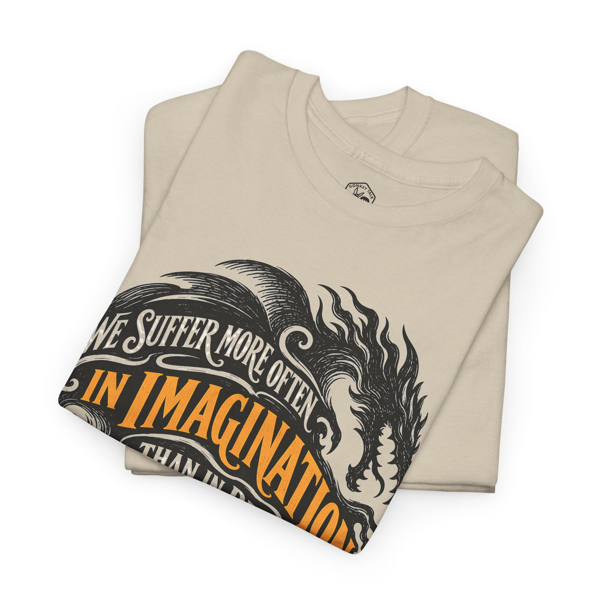 Seneca We Suffer More in Imagination T-shirt – Donkey Talk graphic tee