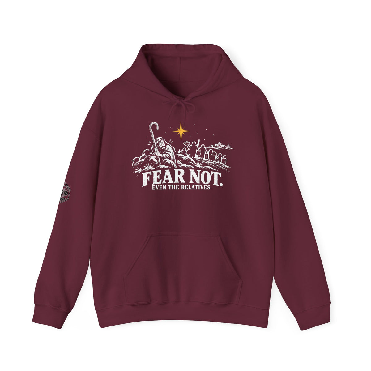 Fear Not, Even the Relatives Hoodie | Luke 2:10 Funny Christmas Christian Hoodie