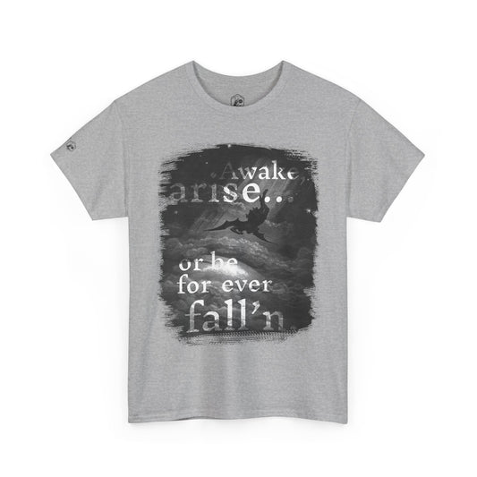 Inspirational Unisex Heavy Cotton Tee - 'Awake, arise... or be for ever fallen' - Motivational Shirt for Dreamers, Perfect for Everyday Wear