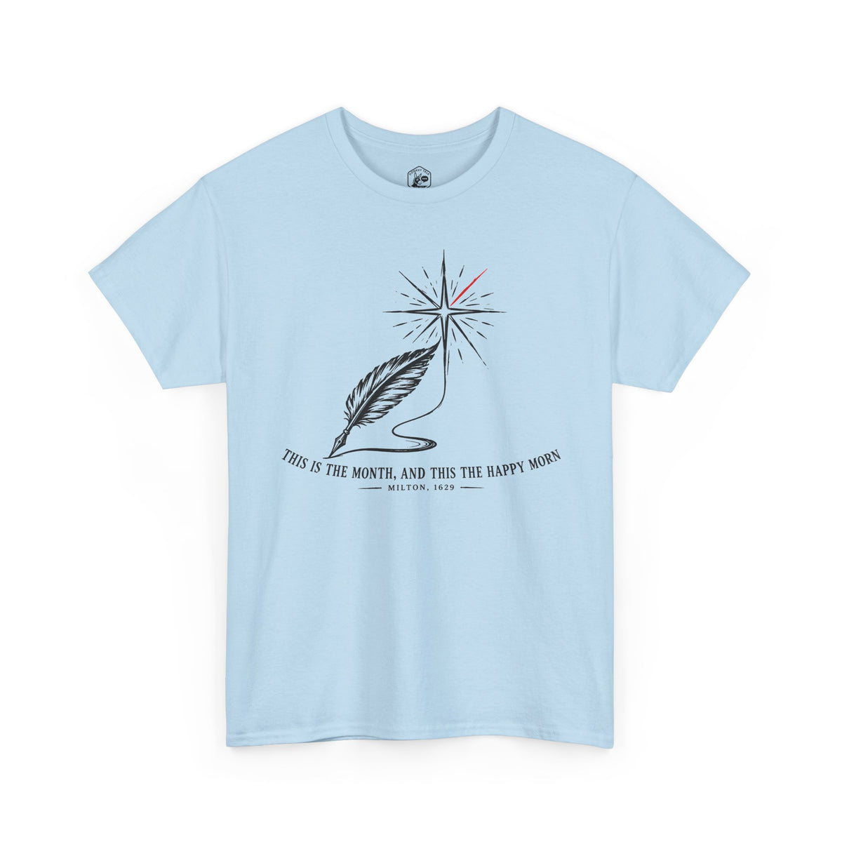 This Is the Month and This the Happy Morn T-shirt – Donkey Talk graphic tee