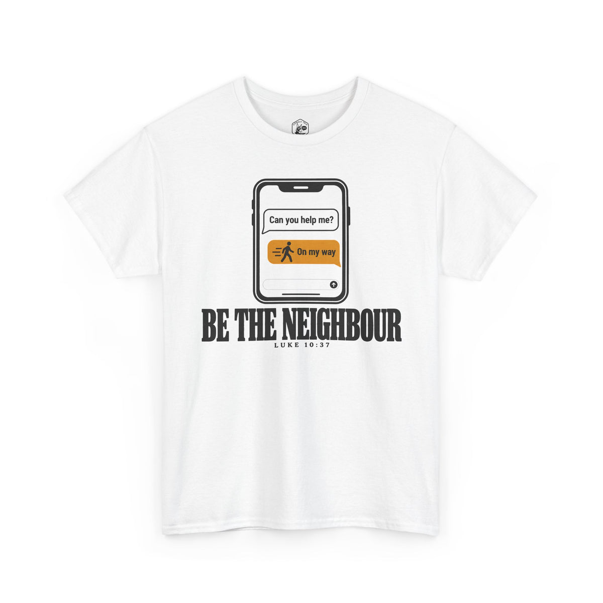 Be the Neighbour Can You Help Me T-shirt – Donkey Talk graphic tee