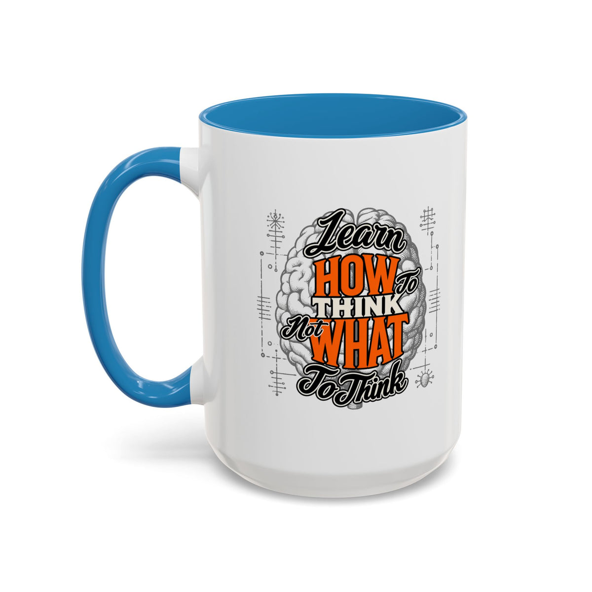 Taza de café con acento: "Aprende a pensar, no qué pensar", taza con frase inspiradora