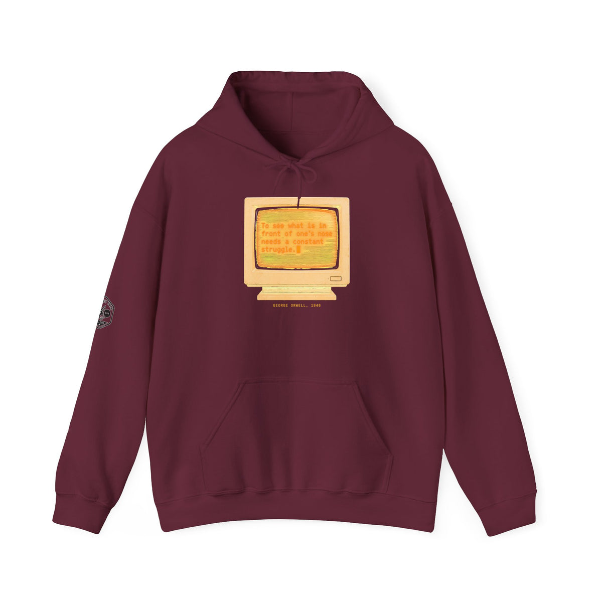 Front of Your Nose Retro Terminal Hoodie | George Orwell 1946 Quote Hoodie