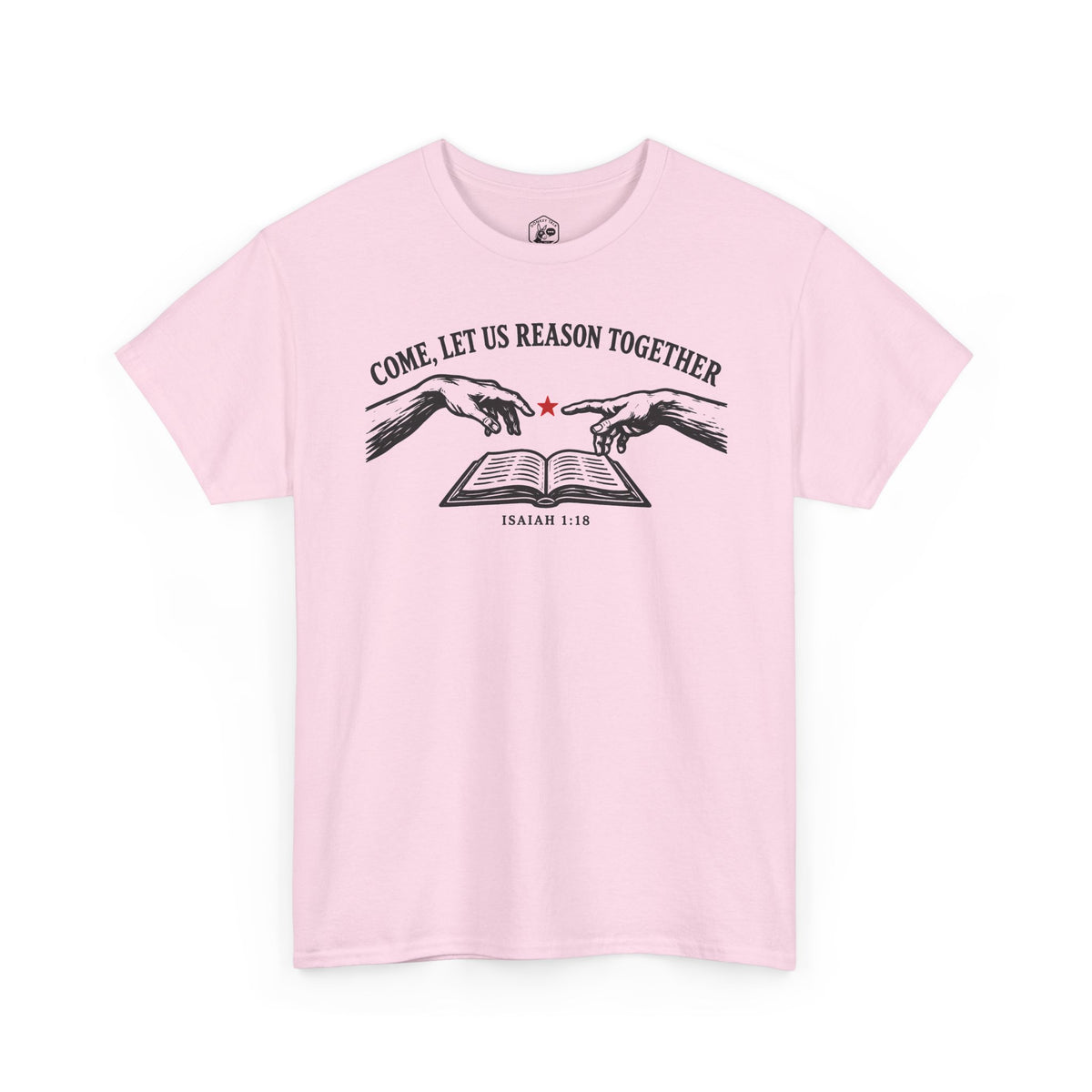 Come Let Us Reason Together Isaiah 1:18 T-shirt – Donkey Talk graphic tee