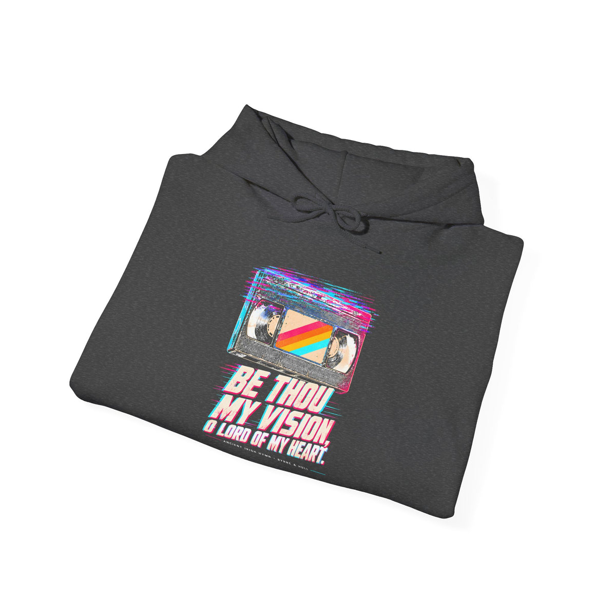 Be Thou My Vision VHS Hoodie | Ancient Irish Hymn Retro Tape Hoodie