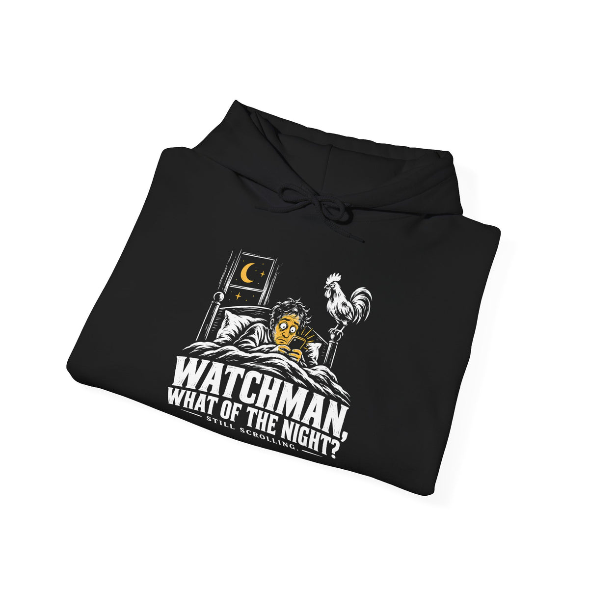 Watchman, Still Scrolling? Hoodie | Isaiah 21:11 Funny Christian Graphic Hoodie