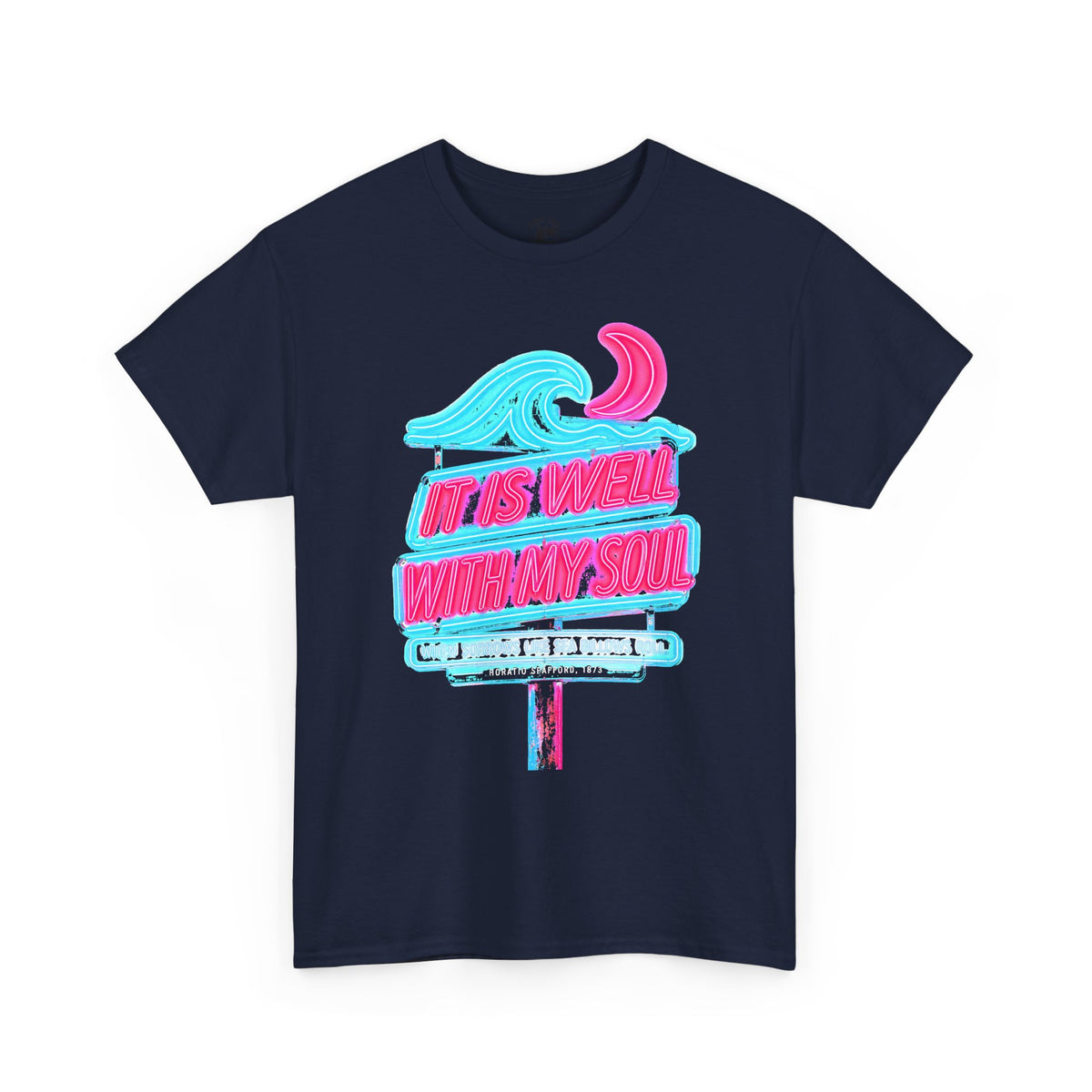 It Is Well With My Soul Neon Sign T-shirt – Donkey Talk graphic tee