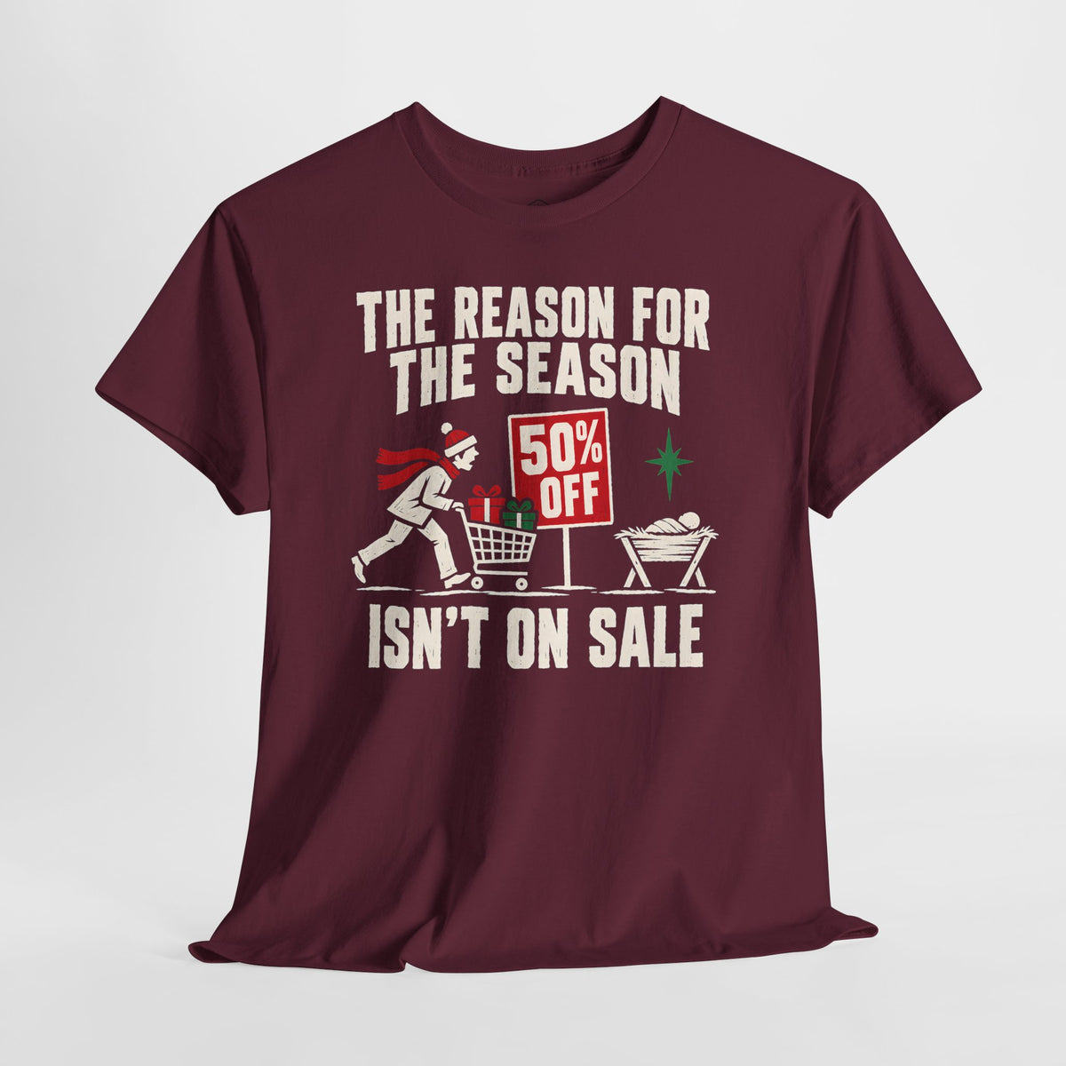 The Reason for the Season Isn't on Sale T-shirt – Donkey Talk graphic tee