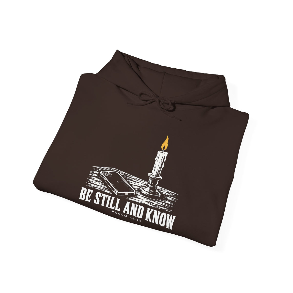 Be Still and Know Hoodie | Psalm 46:10 Christian Graphic Hoodie