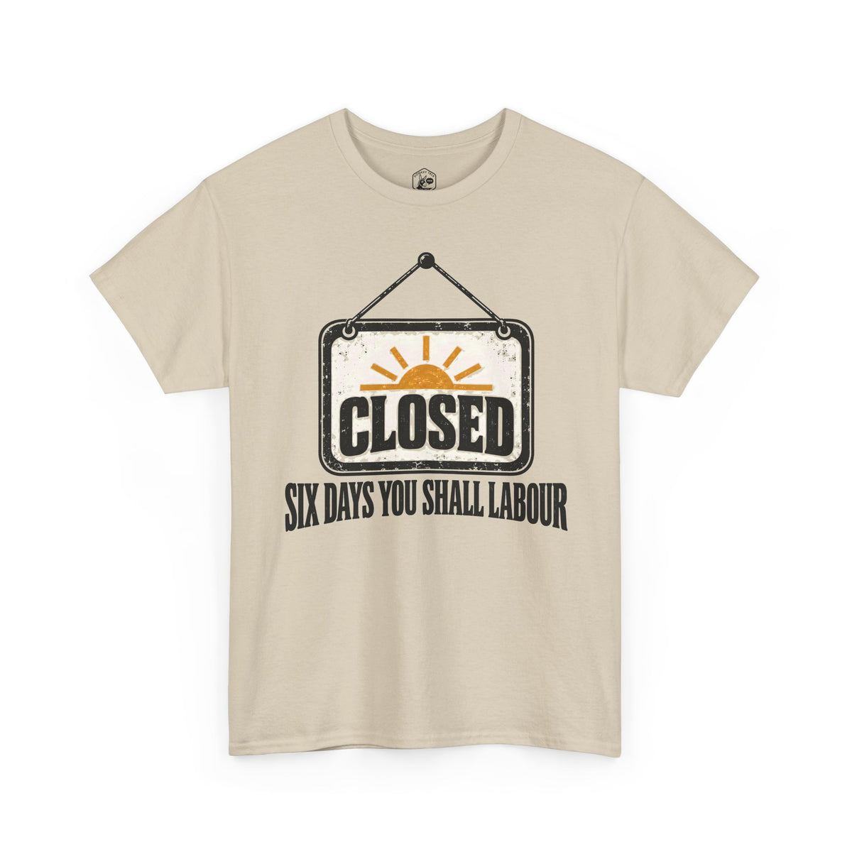 Six Days You Shall Labour T-shirt – Donkey Talk graphic tee