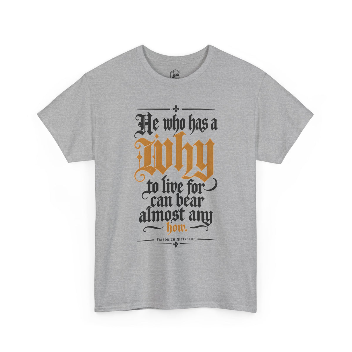 He Who Has a Why to Live For T-shirt – Donkey Talk graphic tee