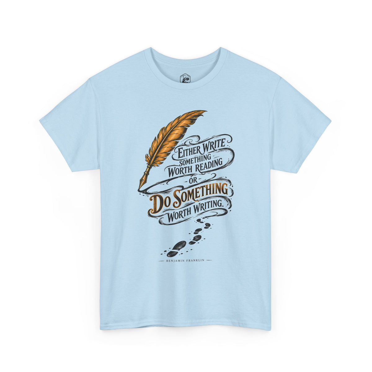 Either Write Something Worth Reading T-shirt – Donkey Talk graphic tee