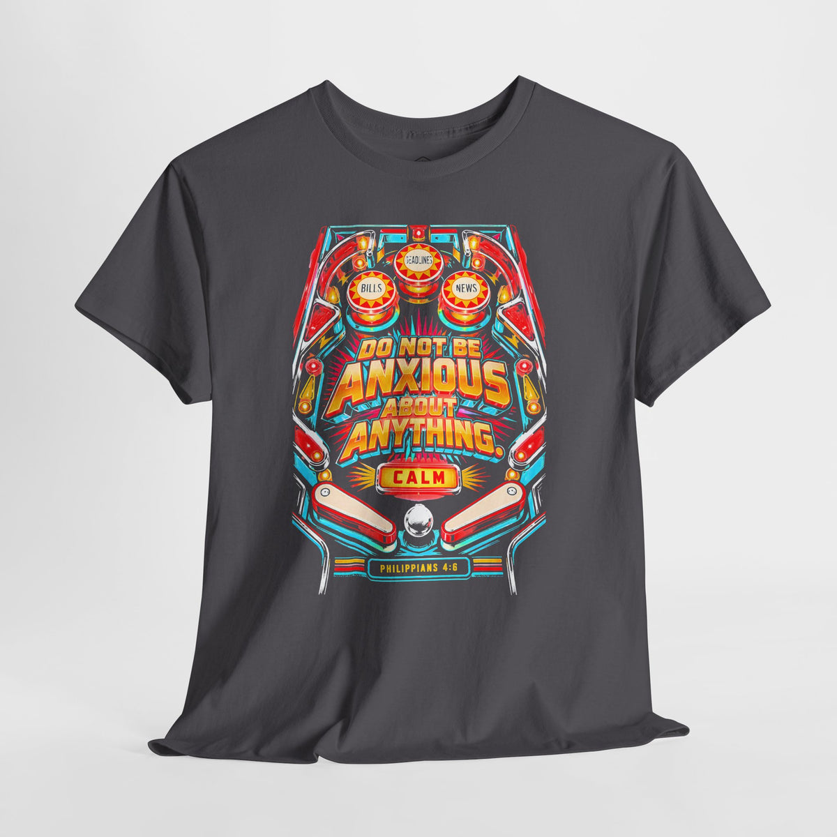 Do Not Be Anxious Pinball T-shirt – Donkey Talk graphic tee