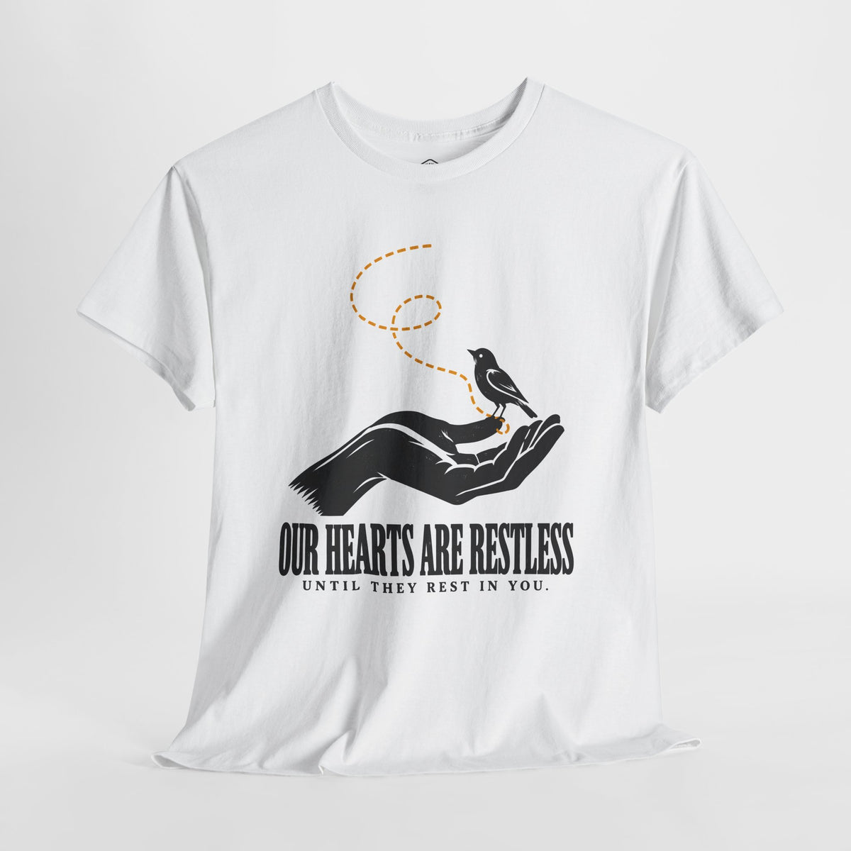Our Hearts Are Restless Bird in Hand - Donkey Talk faith and reason unisex T-shirt