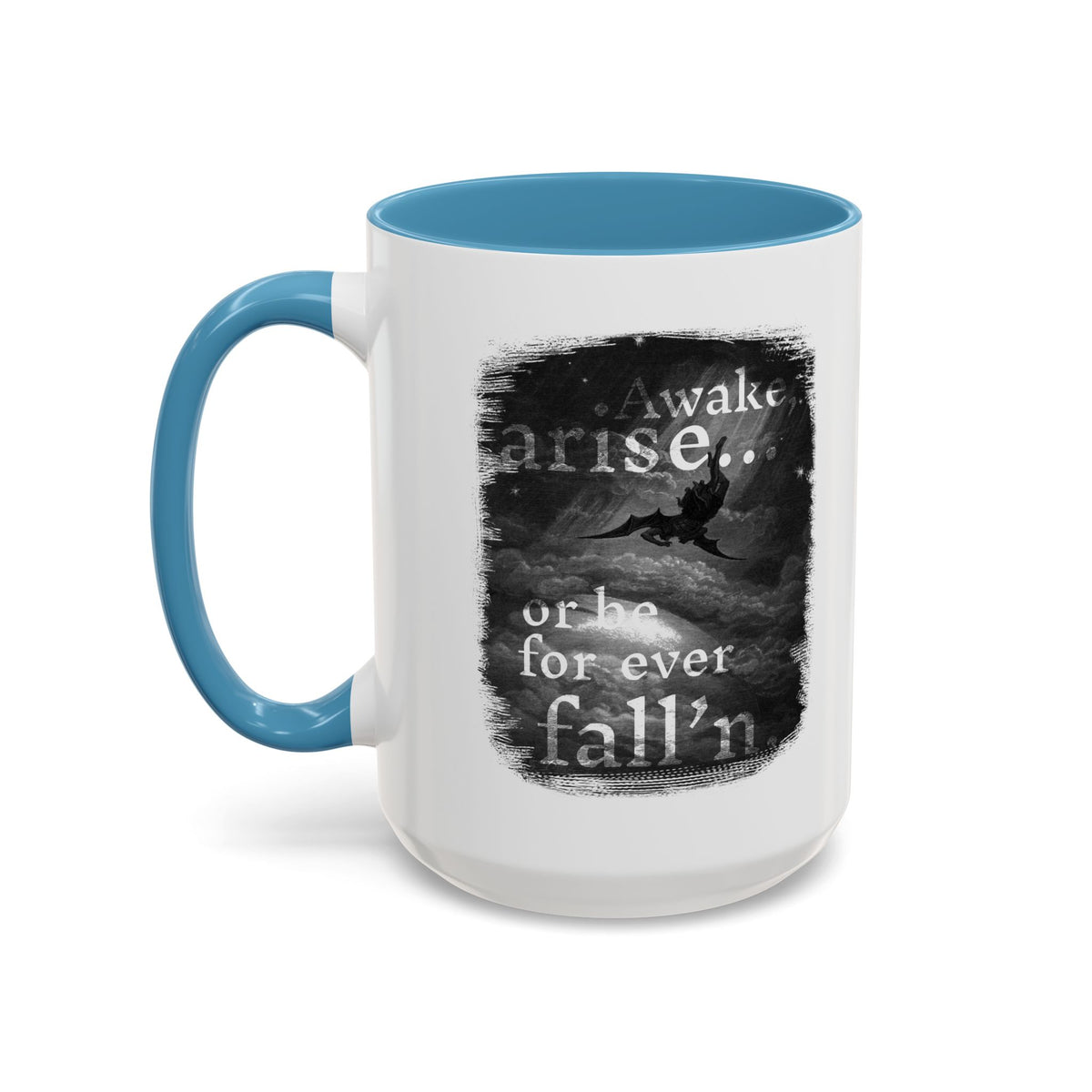 Inspirational Gothic Coffee Mug — "Awake Arise or Be Forever Fall'n" Accent Mug (11/15oz)