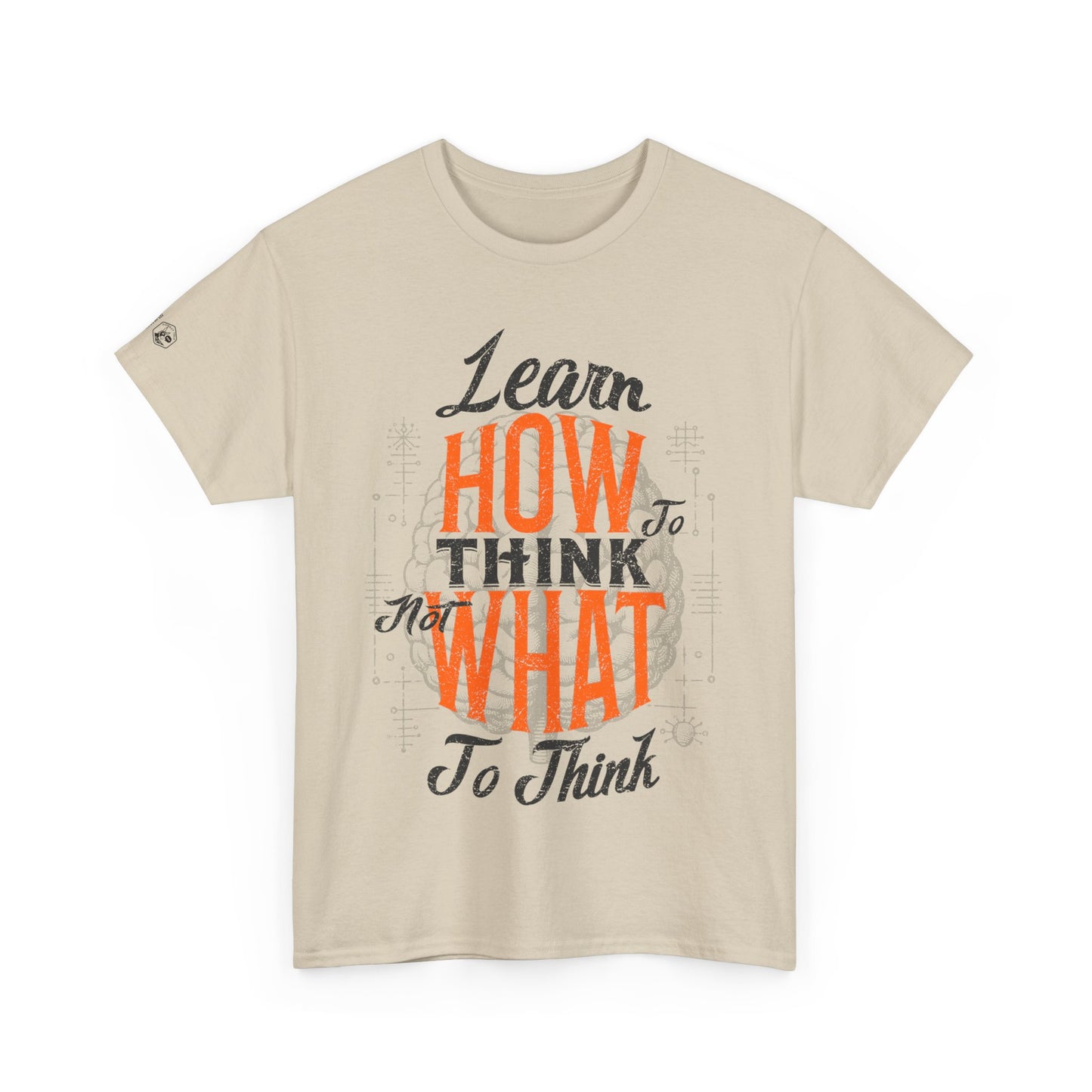 Motivational Unisex Heavy Cotton Tee - "Learn How to Think"