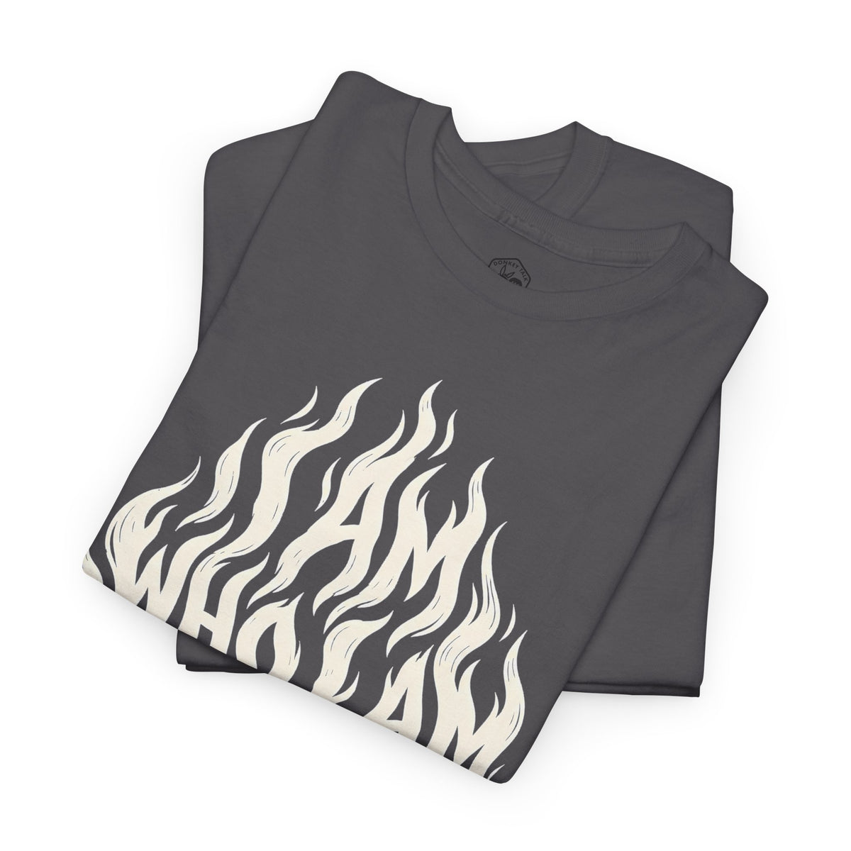 I Am Who I Am Flame Lettering T-shirt – Donkey Talk graphic tee