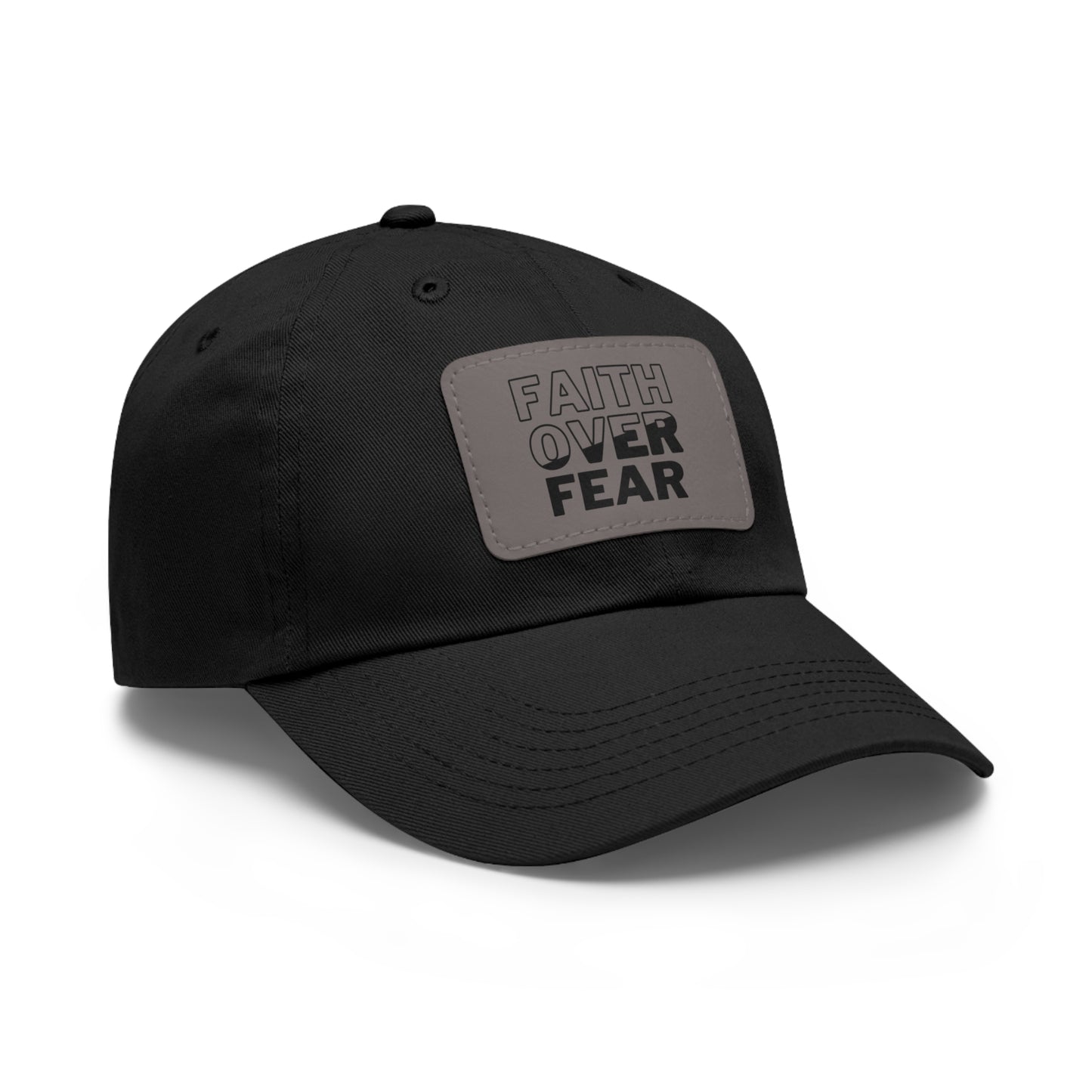 Faith Over Fear Dad Hat - Stylish Hat with Leather Patch