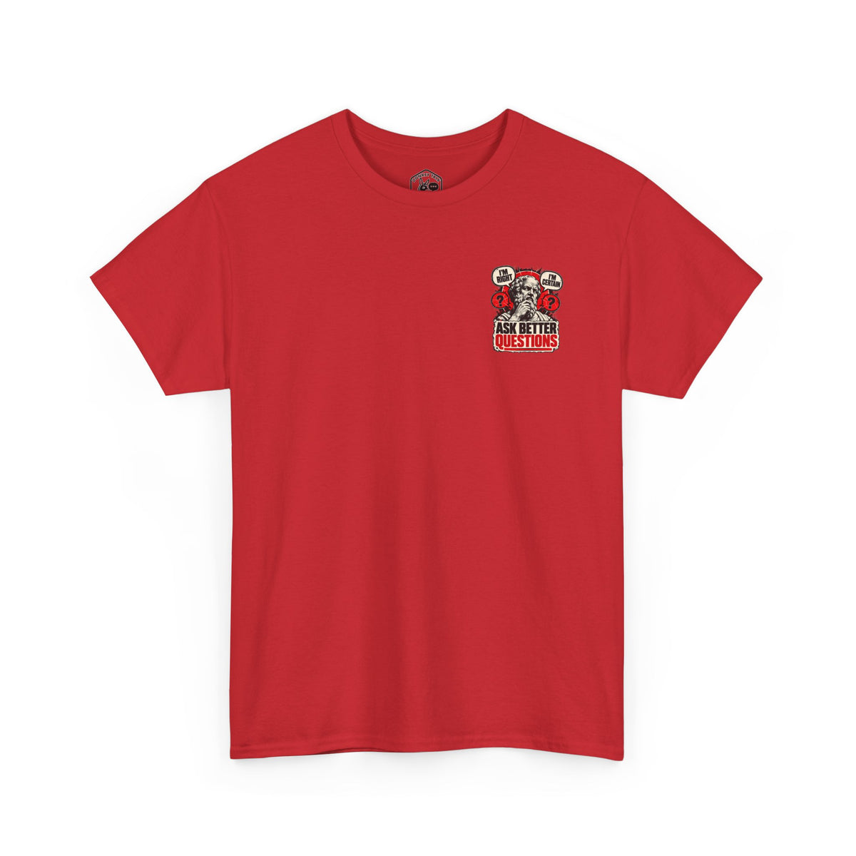 Ask Better Questions T-Shirt — Socratic Method Tee