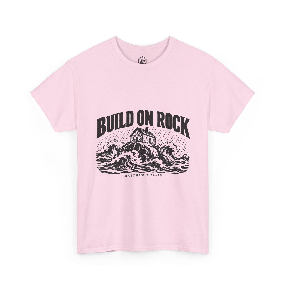 Build on Rock T-Shirt | Matthew 7:24-25 Christian Graphic Tee