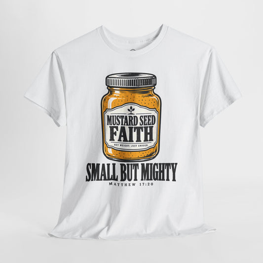 Mustard Seed Faith Small But Mighty - Donkey Talk faith and reason unisex T-shirt