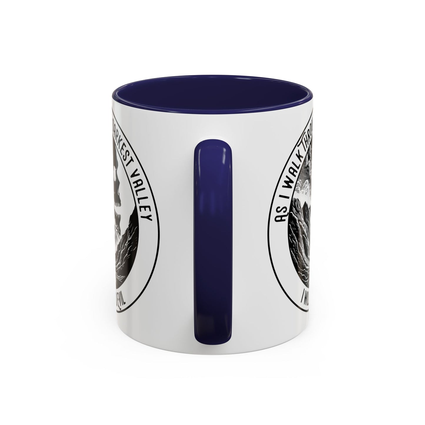 Skull Valley Coffee Mug — “As I Walk Through the Darkest Valley I Will Fear No Evil” 11/15oz