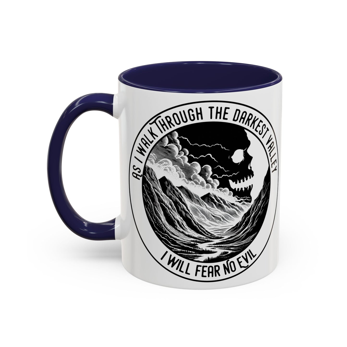Skull Valley Coffee Mug — “As I Walk Through the Darkest Valley I Will Fear No Evil” 11/15oz