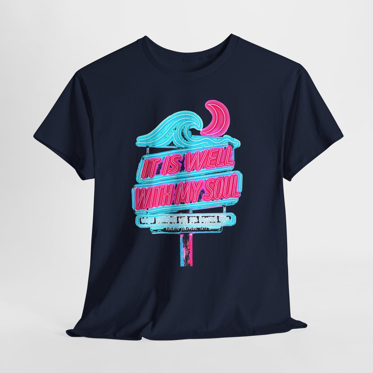 It Is Well With My Soul Neon Sign T-shirt – Donkey Talk graphic tee