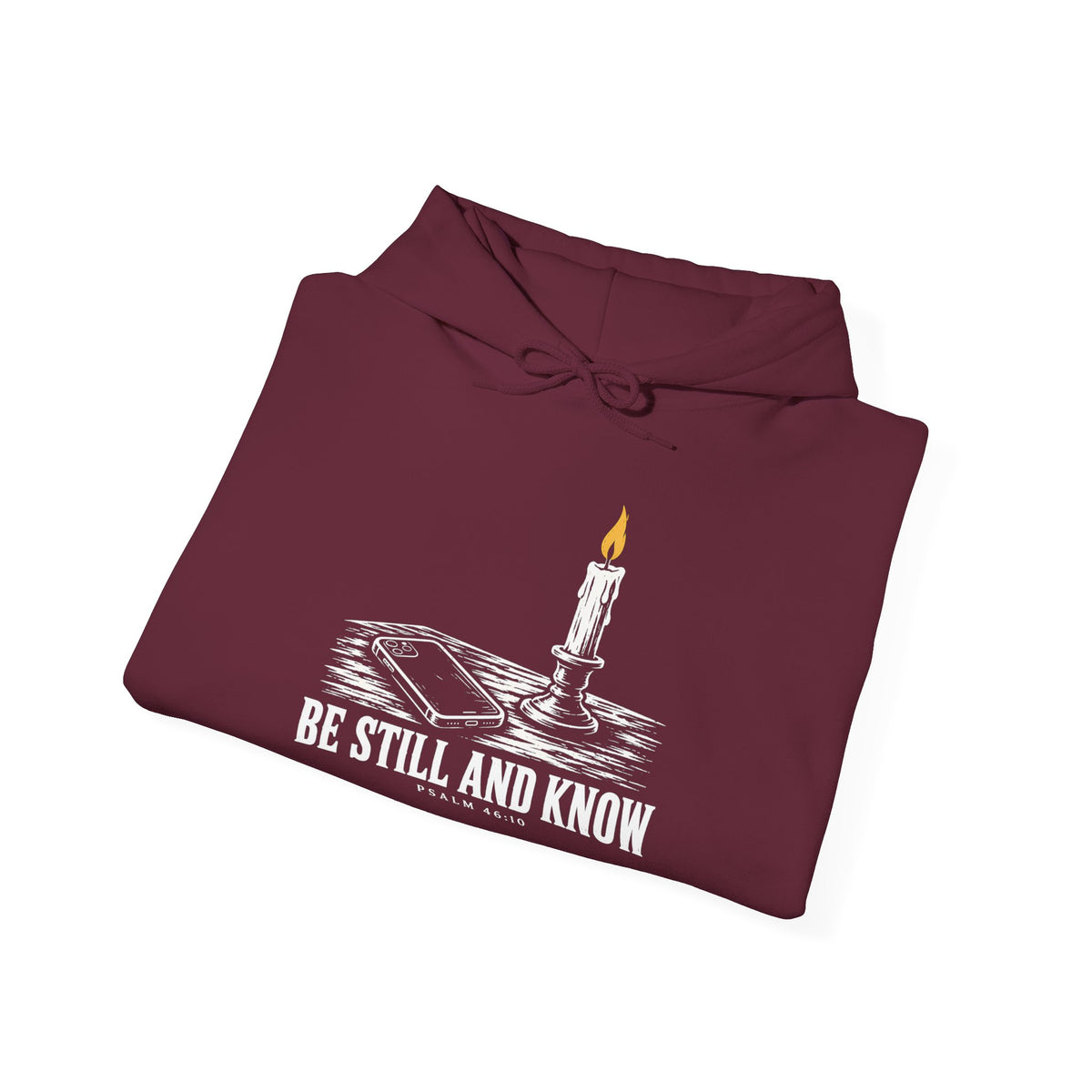 Be Still and Know Hoodie | Psalm 46:10 Christian Graphic Hoodie