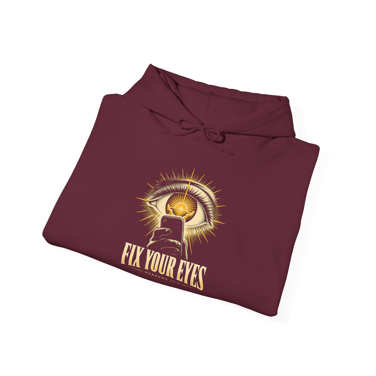 Fix Your Eyes Hoodie | Hebrews 12:2 Christian Graphic Hoodie