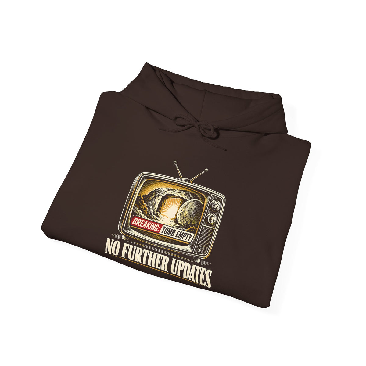 Breaking: Tomb Empty, No Further Updates Hoodie | Easter Funny Christian Hoodie
