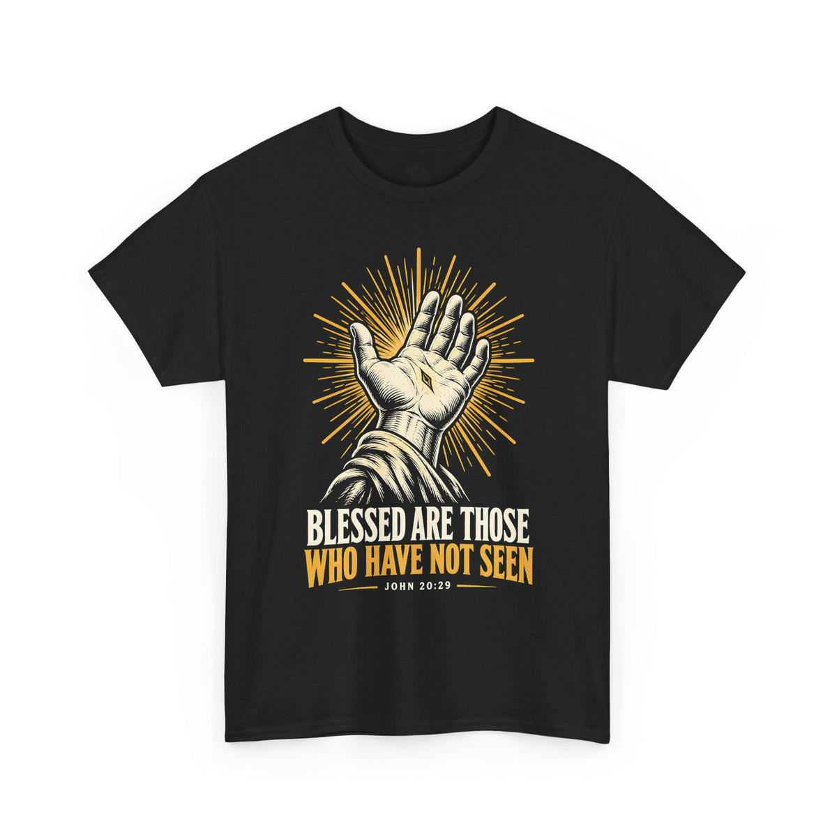 Blessed Are Those Who Have Not Seen T-Shirt | John 20:29 Christian Faith Tee