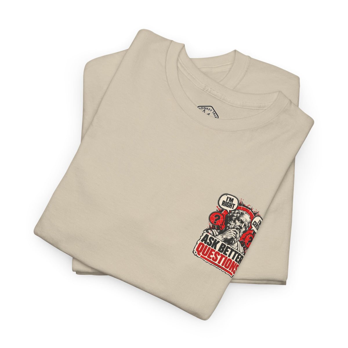 Ask Better Questions T-Shirt — Socratic Method Tee