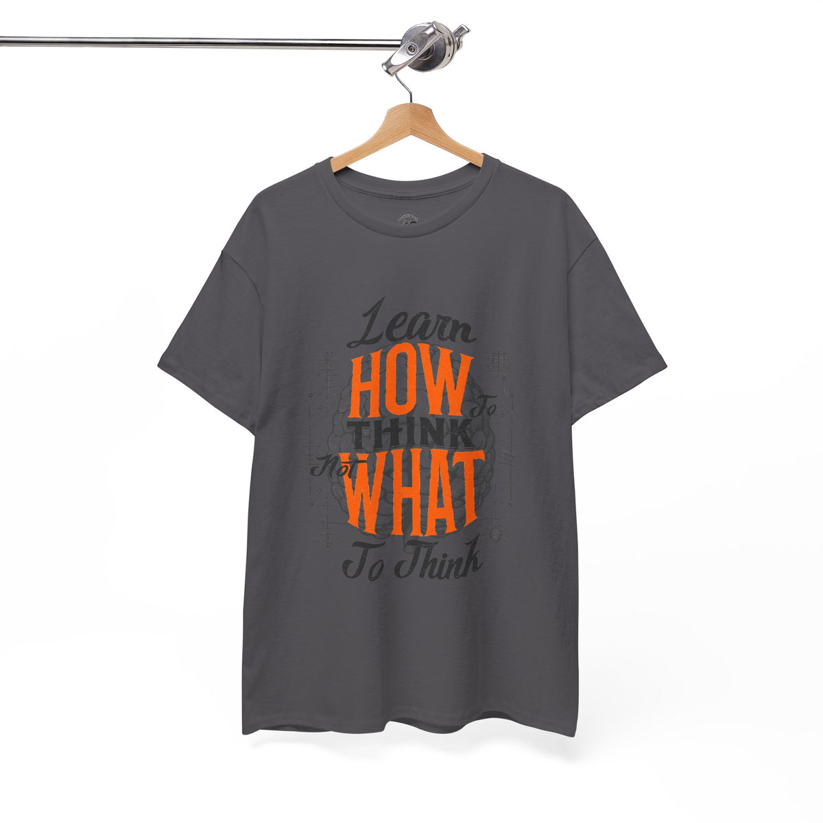 Learn How to Think Motivational T-Shirt | Graphic Tee
