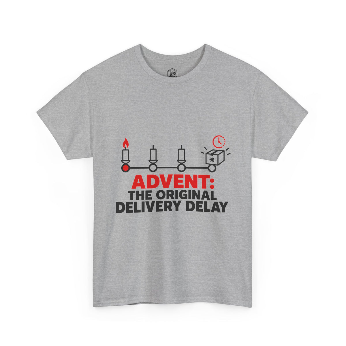 Advent: The Original Delivery Delay T-Shirt | Funny Christian Advent Tee