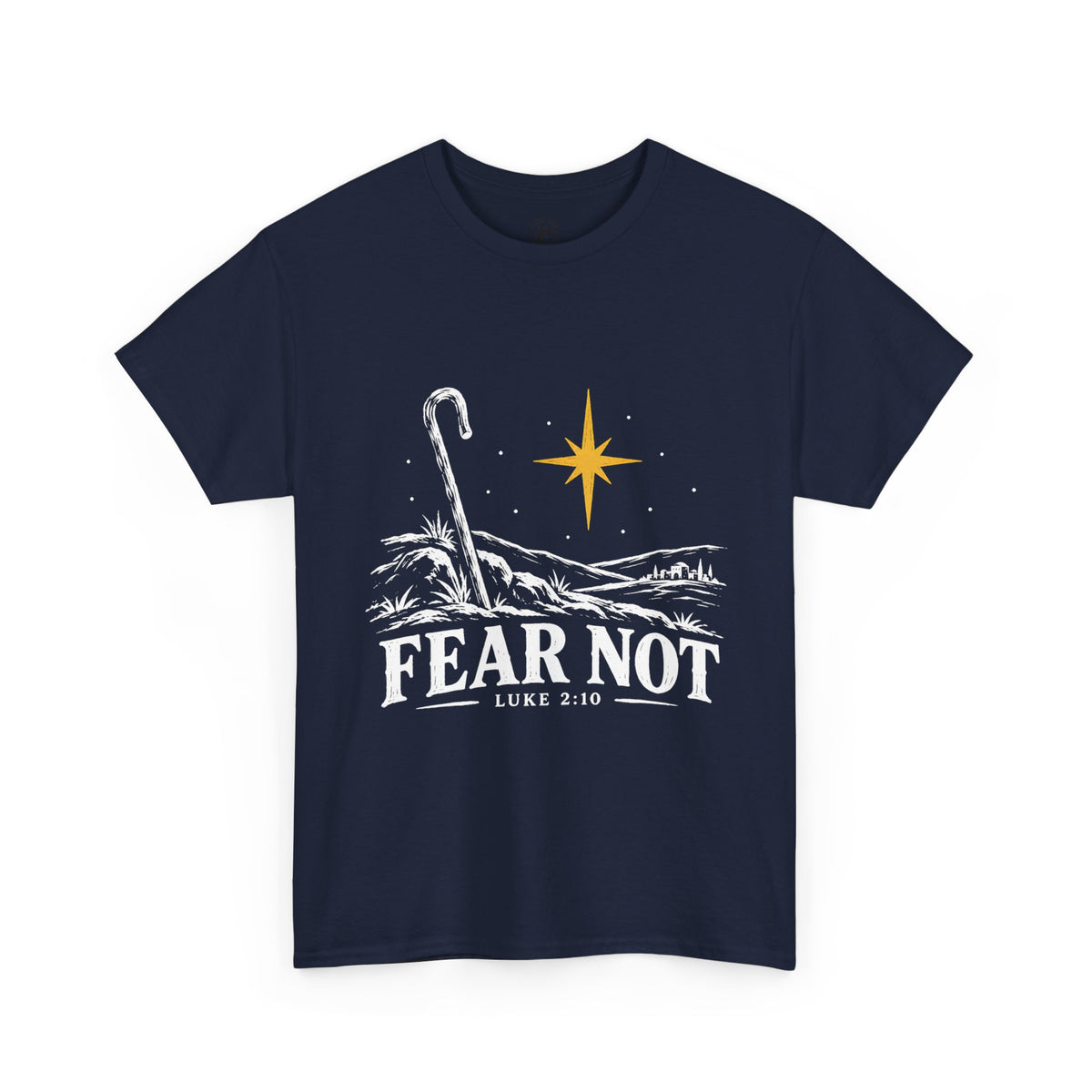 Fear Not T-Shirt | Luke 2:10 Christmas Christian Graphic Tee