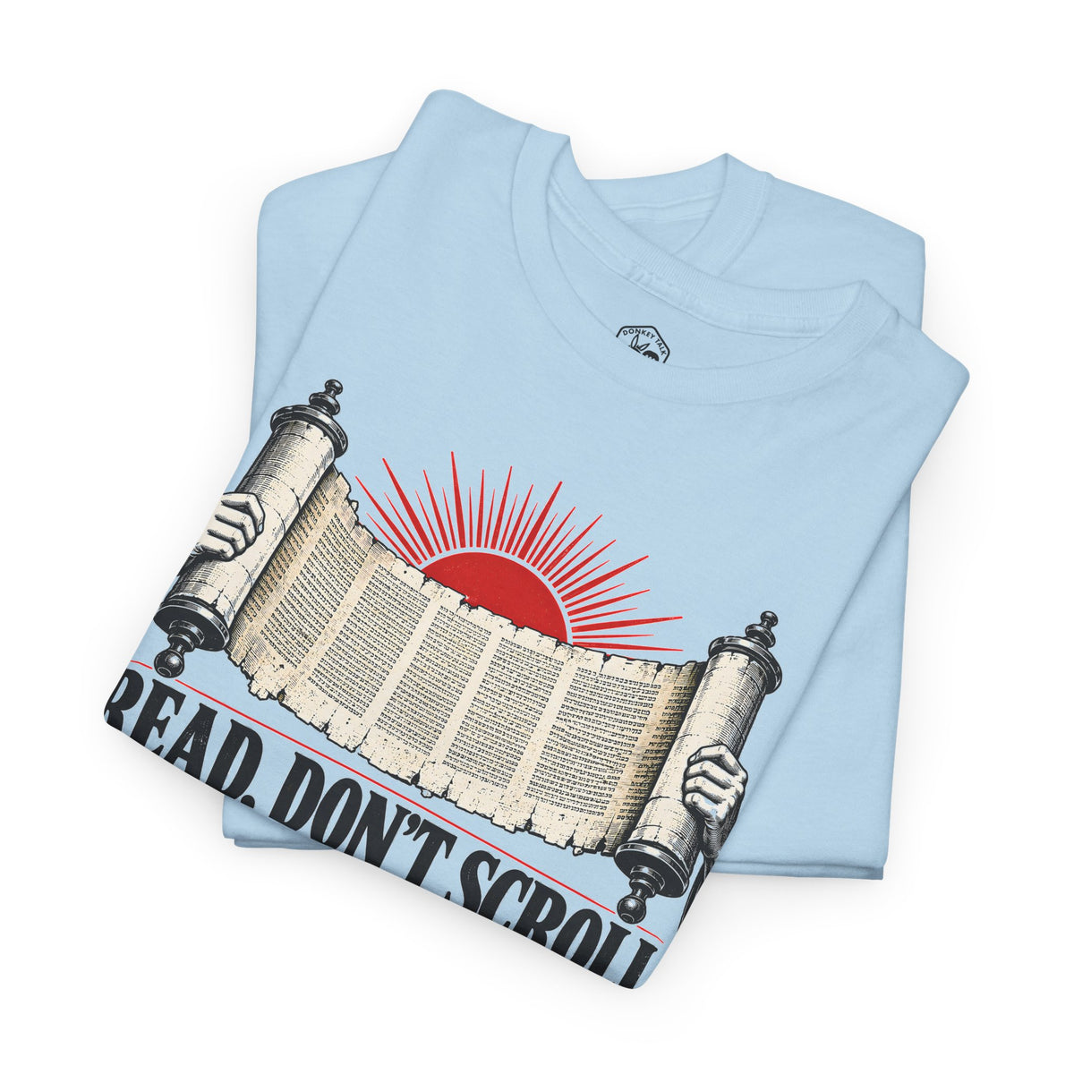 Read Don't Scroll T-shirt – Donkey Talk graphic tee