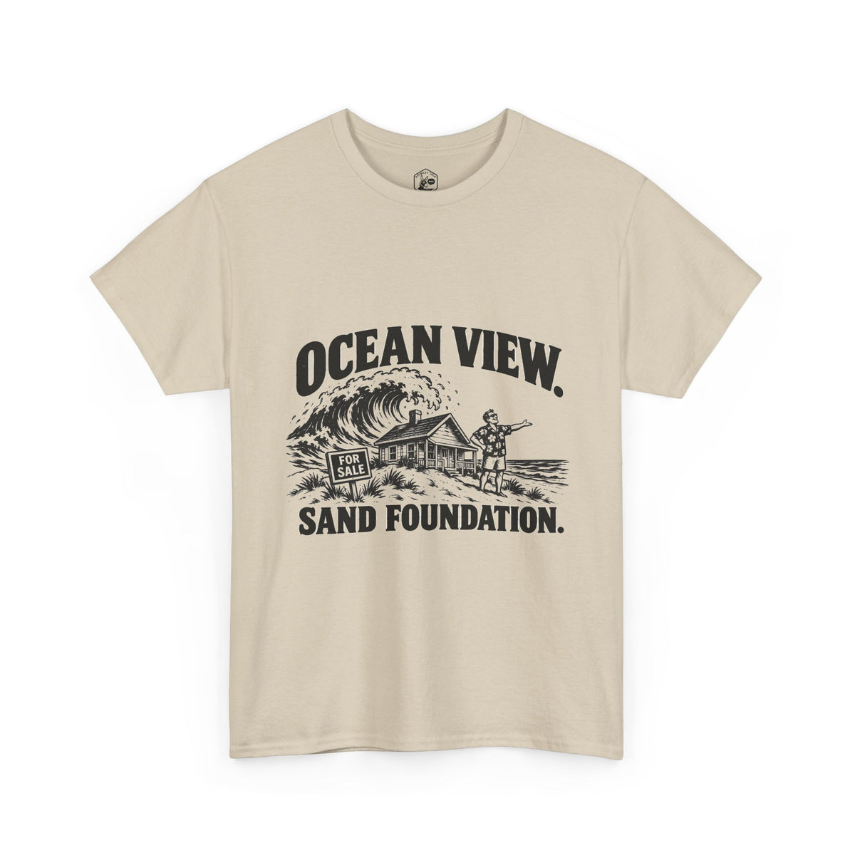 Ocean View, Sand Foundation T-Shirt | Matthew 7:26 Funny Christian Tee