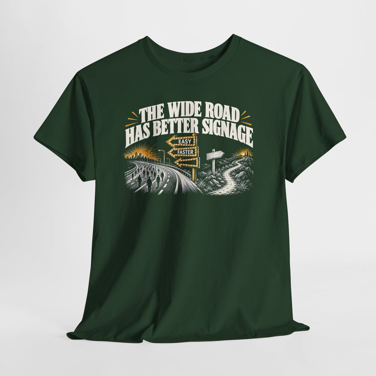 The Wide Road Has Better Signage T-shirt – Donkey Talk graphic tee
