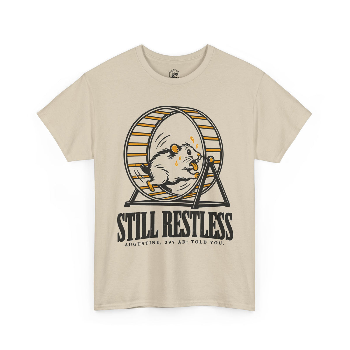 Still Restless Hamster Wheel T-Shirt | Augustine Funny Christian Tee