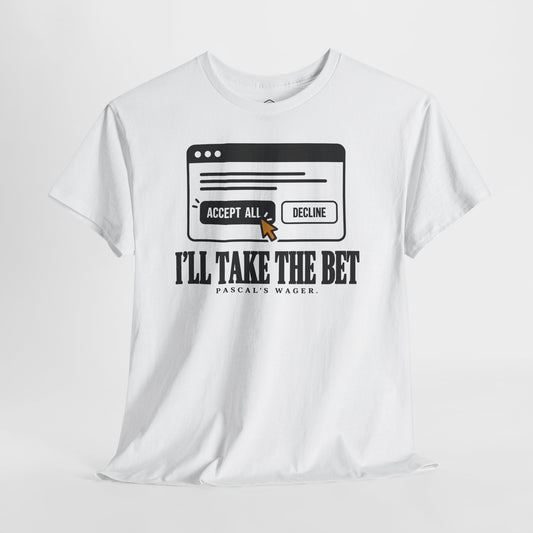 I'll Take the Bet Pascal's Wager T-shirt – Donkey Talk graphic tee