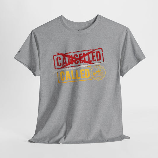 Called Not Canceled T-Shirt — Funny Cancel Culture Tee