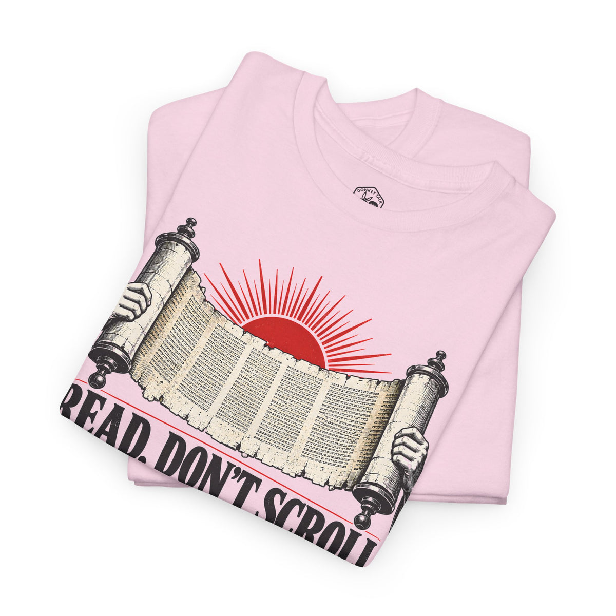 Read Don't Scroll T-shirt – Donkey Talk graphic tee